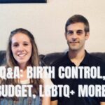 Q & A: Birth Control, Budget, LGBTQ + More!