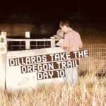 Dillards Take The Oregon Trail: Day 10